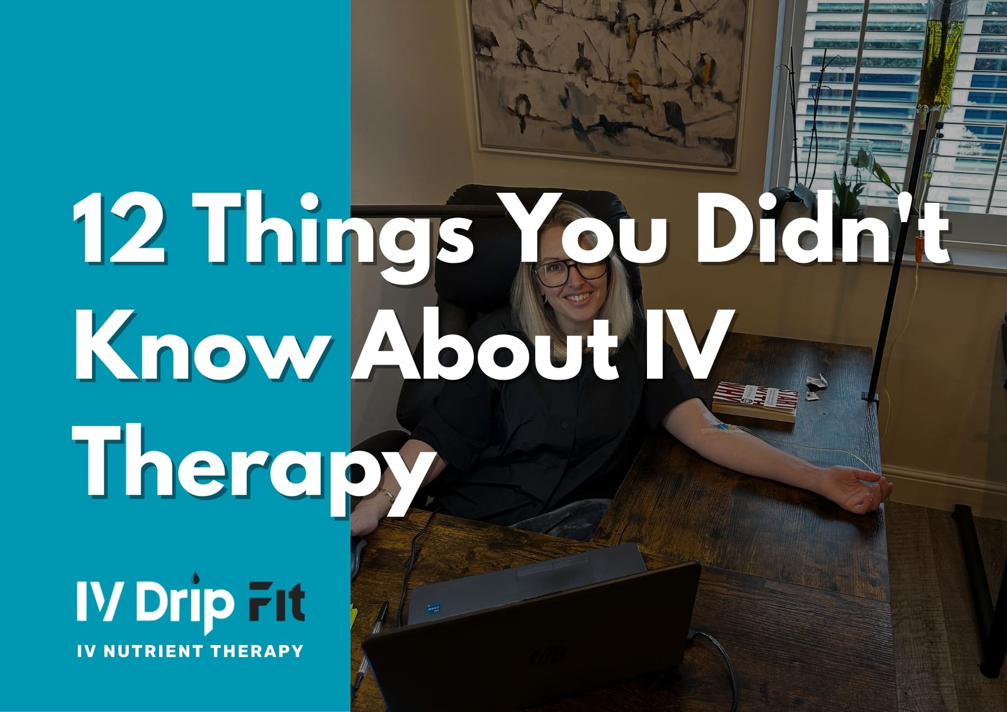 12 Things You Didn T Know About IV Nutrient Therapy IV Drip Fit